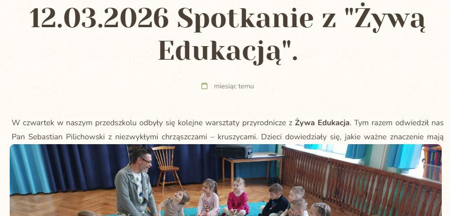 Miejskie Przedszkole nr 6 w Zielonej Górze i Sebastian Pilichowski Żywa Edukacja z owadami u dzieci